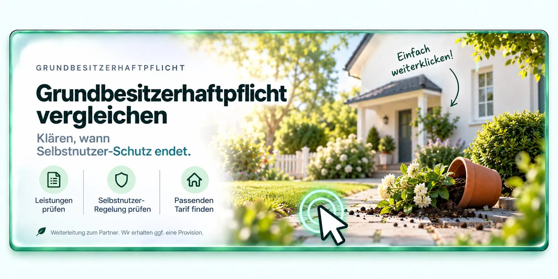 Grundbesitzerhaftpflicht vergleichen — Passenden Tarif finden, einfach weiterklicken zum Partner