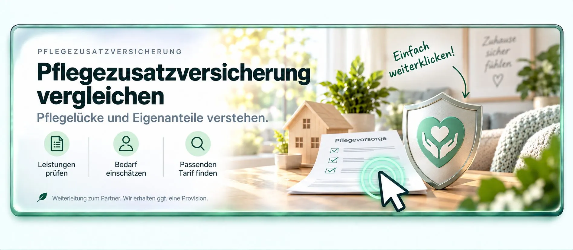 Pflegezusatzversicherung vergleichen — Passenden Tarif finden, einfach weiterklicken zum Partner